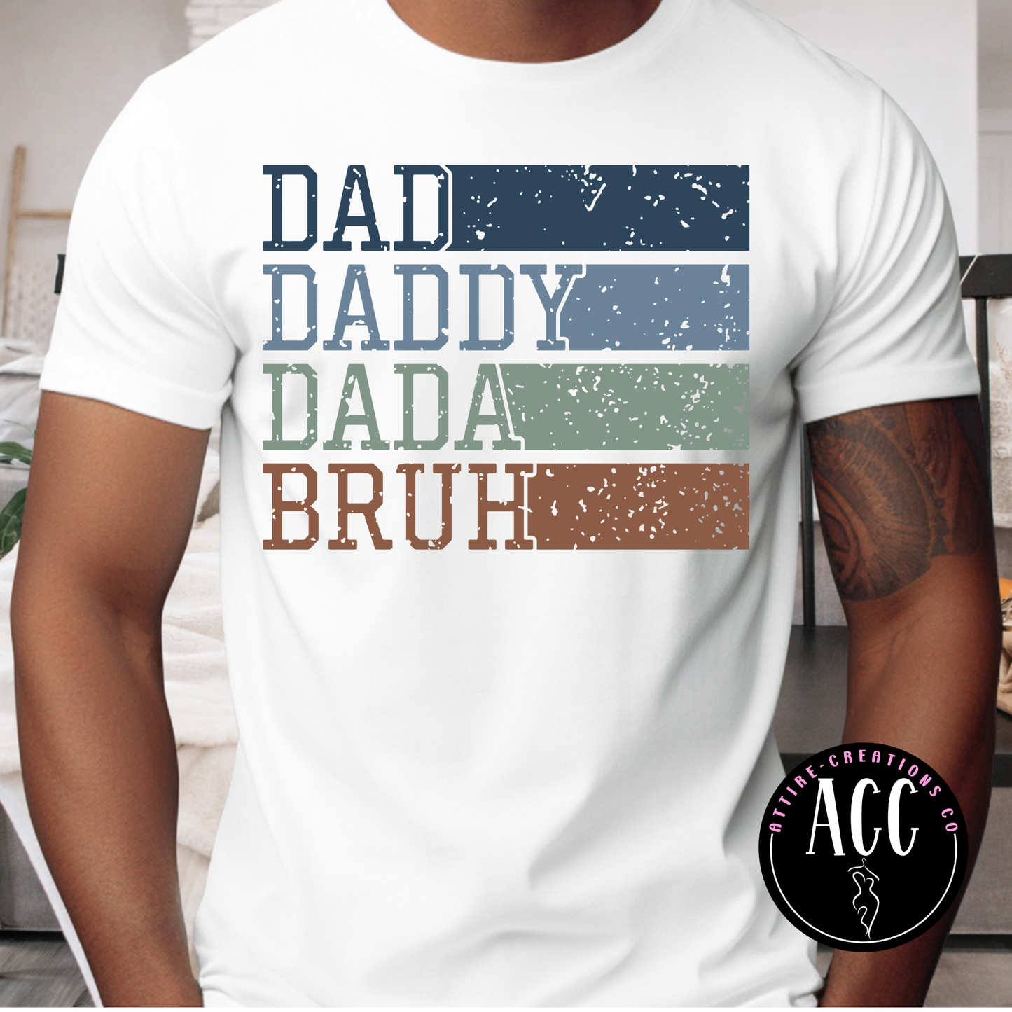 Dad, Daddy, Dada, Bruh Graphic Tee