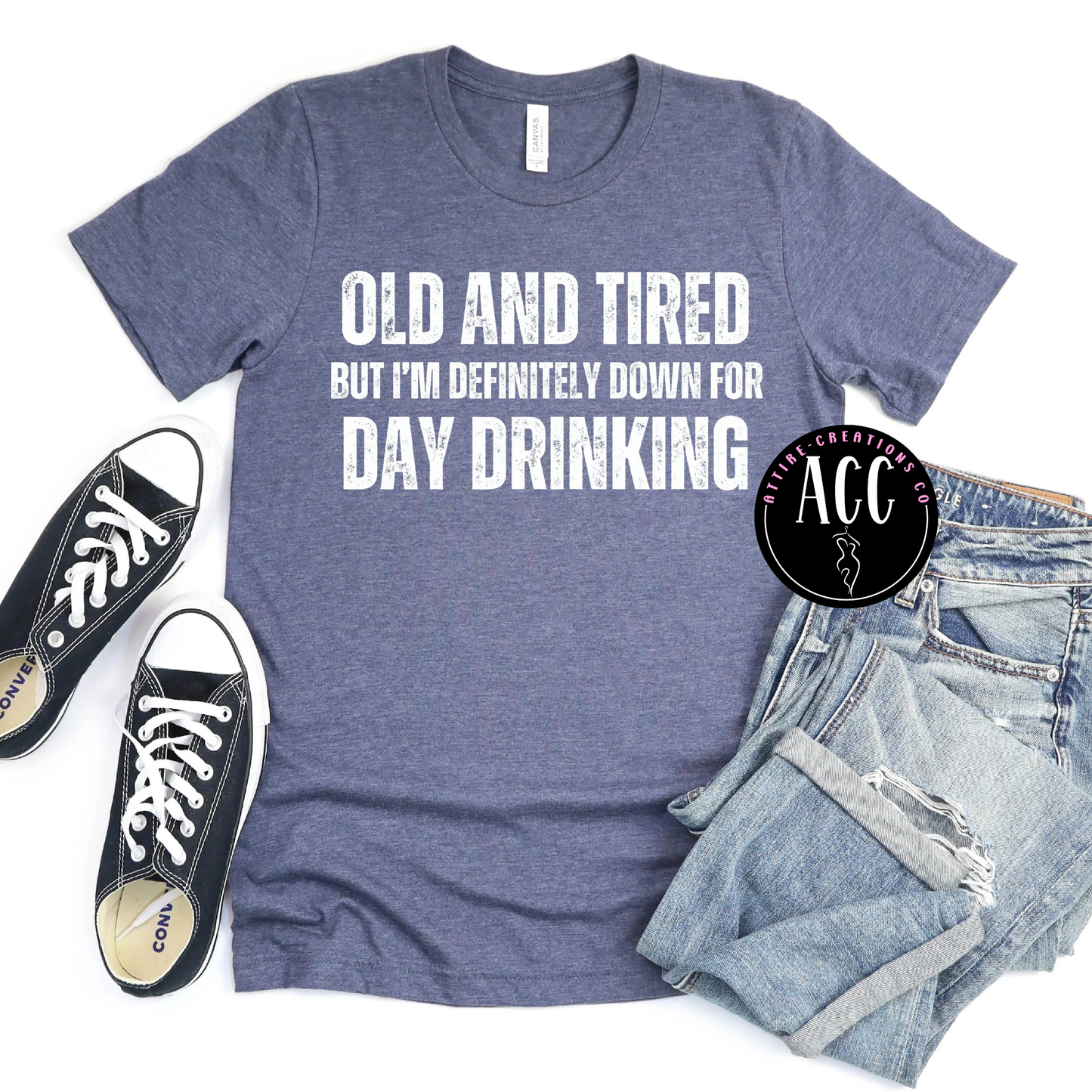 Old & Tired- Down to Day Drink