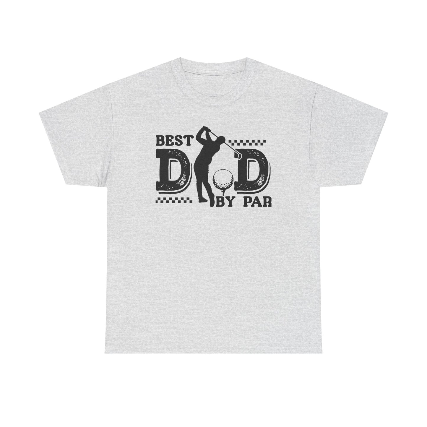 Best Dad By Par Golf T-Shirt, Gift for Dad, Father's Day Tee, Funny Dad Shirt, Unisex Cotton Tee