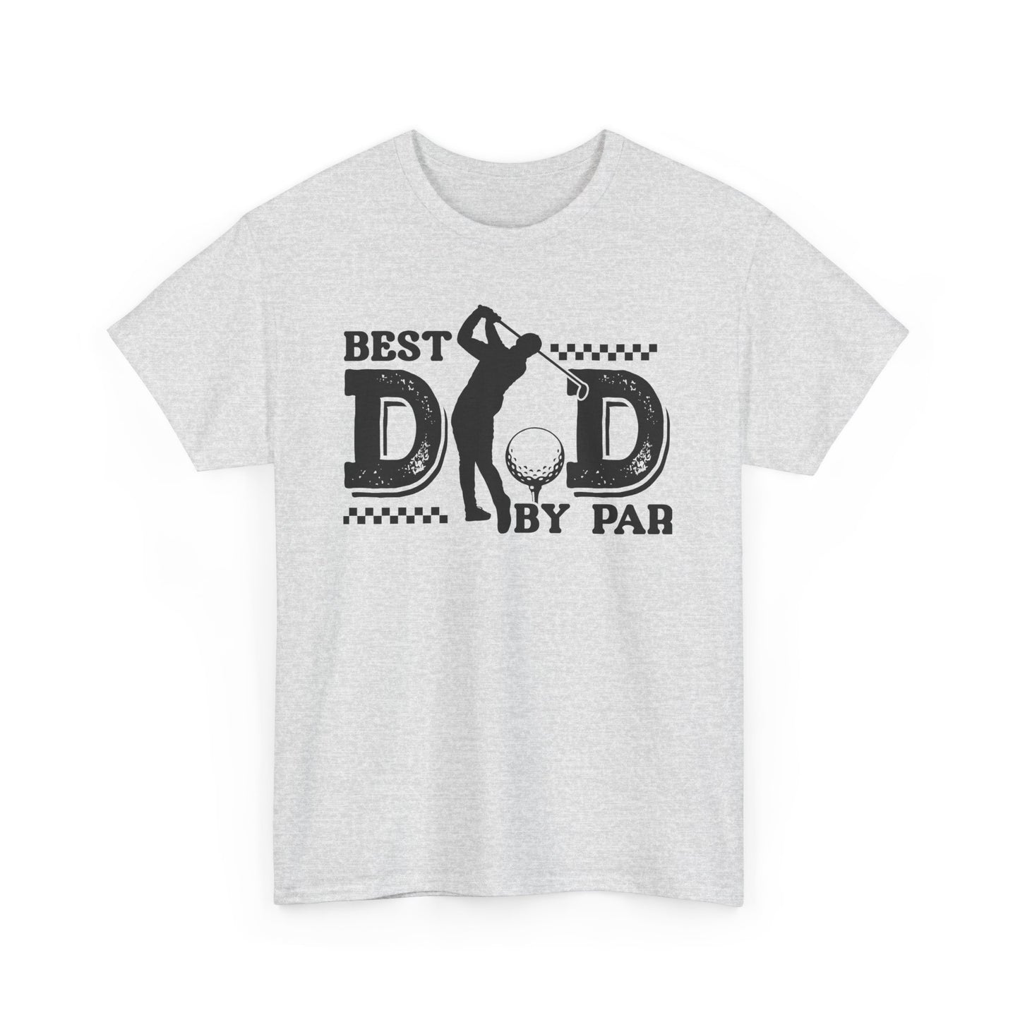 Best Dad By Par Golf T-Shirt, Gift for Dad, Father's Day Tee, Funny Dad Shirt, Unisex Cotton Tee