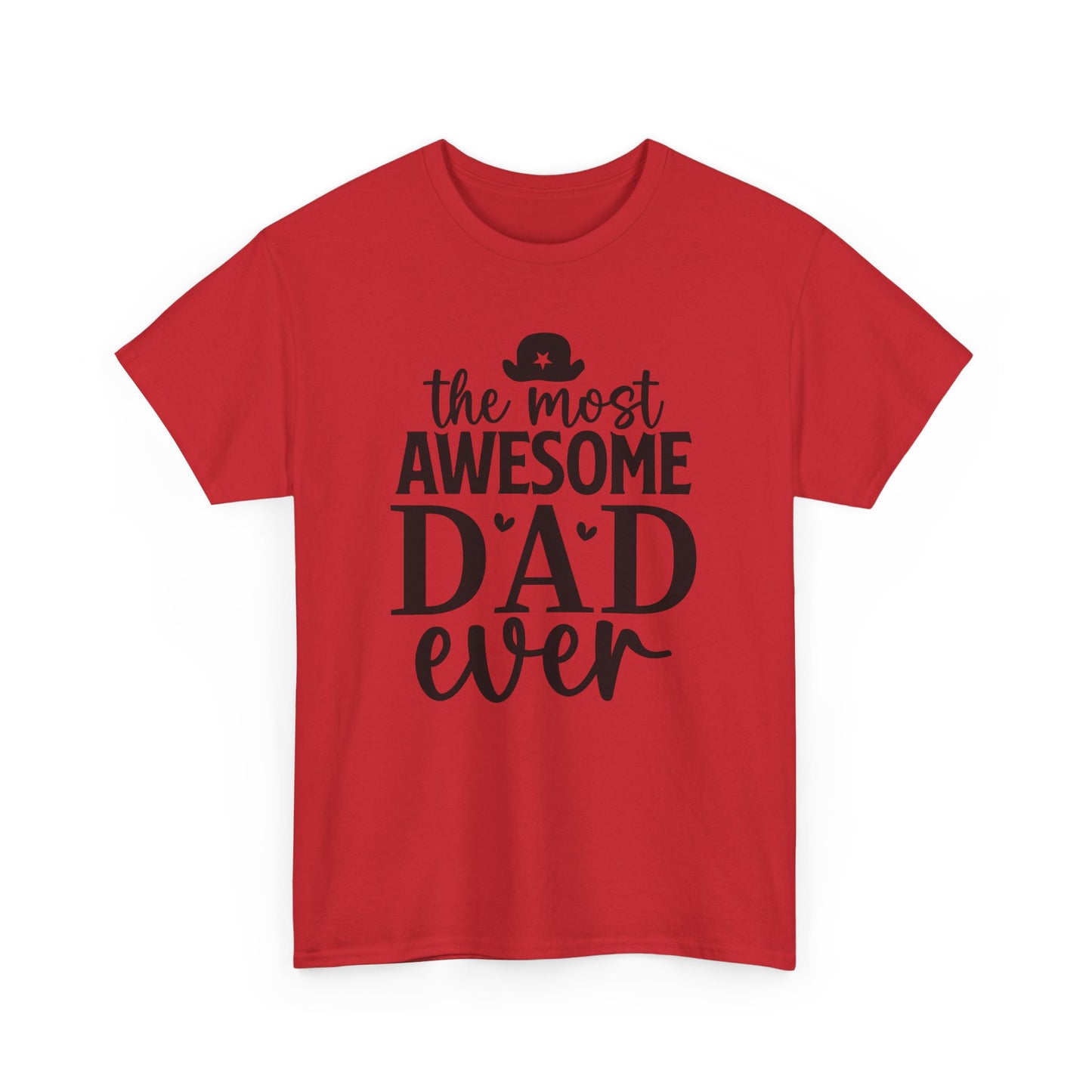 The Most Awesome Dad Ever Unisex Heavy Cotton Tee, Perfect Father's Day Gift, Dad Birthday Shirt, Gift for Him, Casual Father's Tee