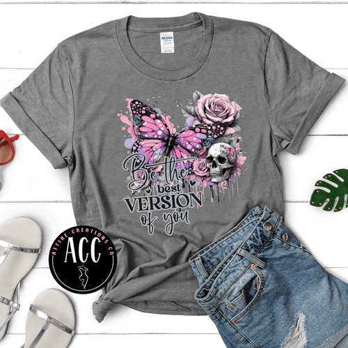Be the Best Version of You - Attire - Creations Co