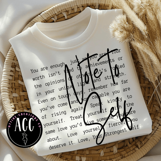Note to Self - You are Enough, You are Worthy, Love Yourself, Mental Health - Attire - Creations Co