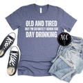 Old & Tired - Down to Day Drink - Attire - Creations Co