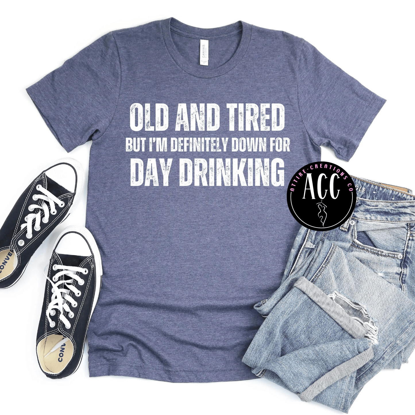 Old & Tired - Down to Day Drink - Attire - Creations Co