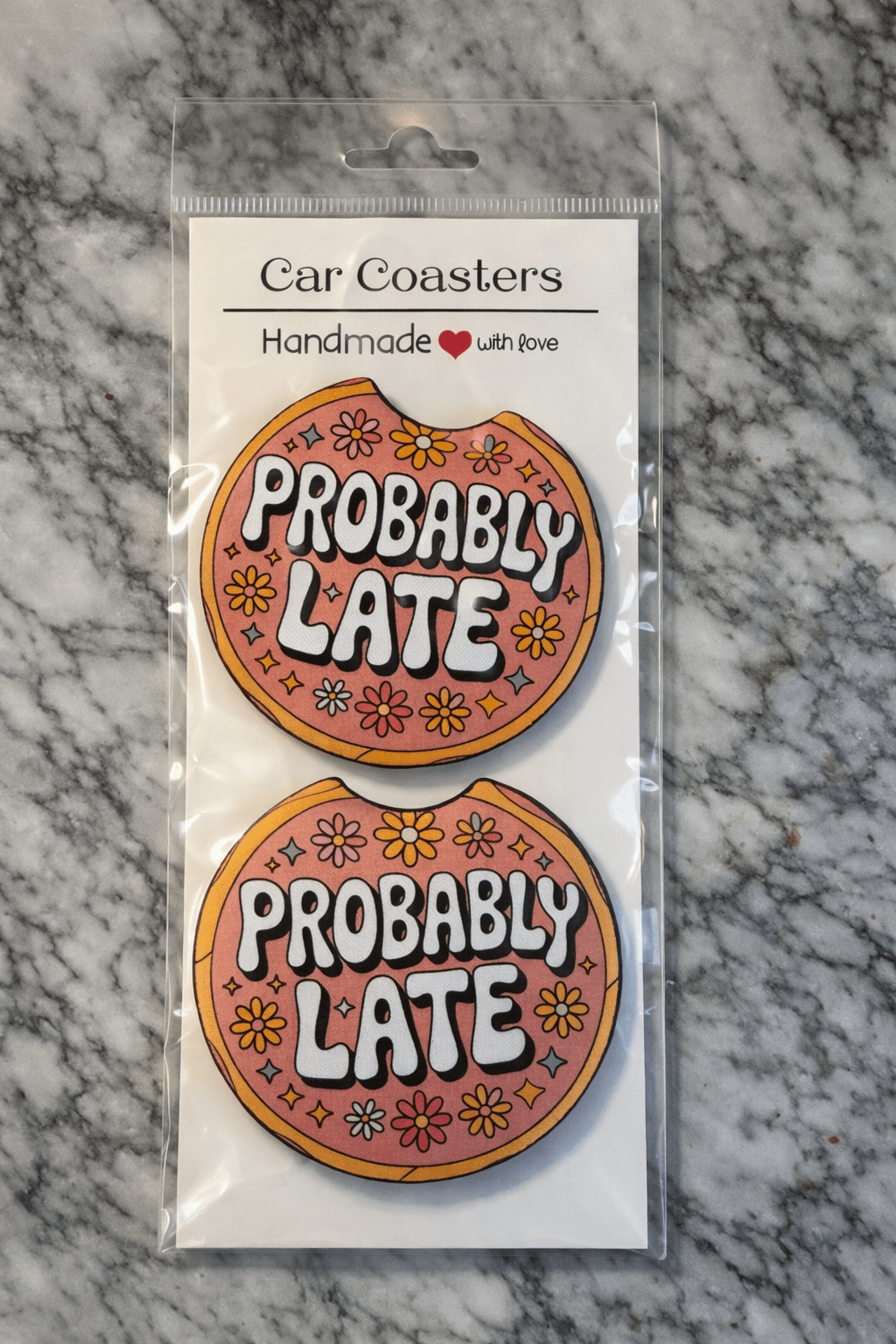 Probably Late Car Coaster - Attire - Creations Co